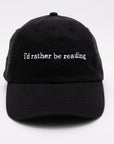I'd Rather Be Reading Baseball Hat