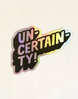Uncertainty Sticker