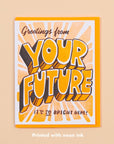 Your Future Is Bright Card
