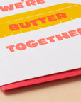 Butter Together Love Card