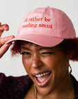 I'd Rather Be Reading Smut Baseball Hat