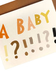 BABY!?!!!?! Card