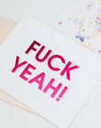 Fuck Yeah Celebration Card by Chez Gagné