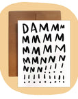 DAMMMMMNNN!!! Card