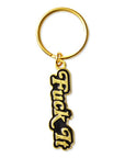 Fuck It Keychain