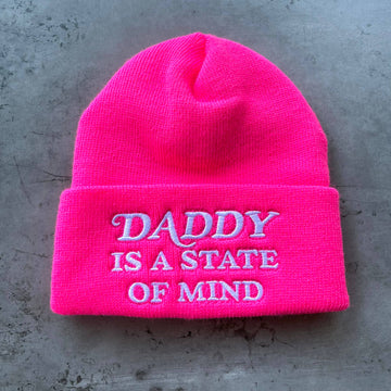 Daddy Is A State of Mind Beanie Hat