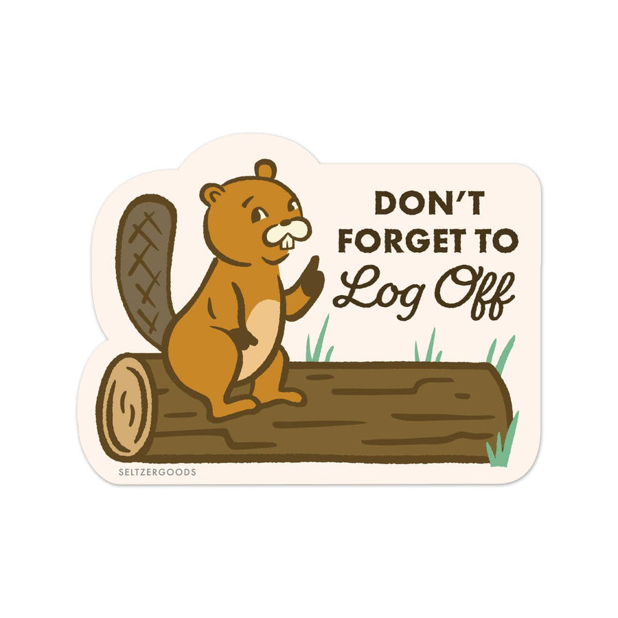 Log Off Beaver Sticker