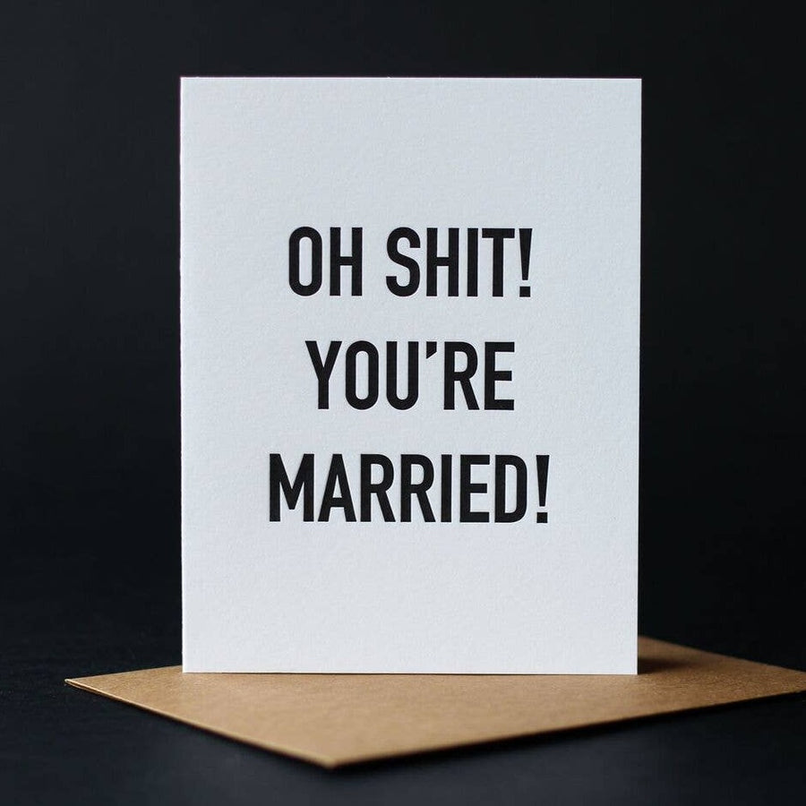 Oh Shit You Are Married Card