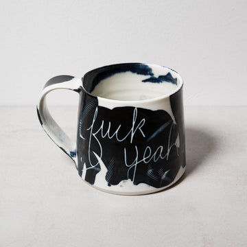 Fuck Yeah Mug by Ceramics and Theory