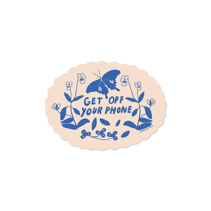 Get Off Your Phone Vinyl Sticker