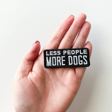 Less People More Dogs Embroidered Patch