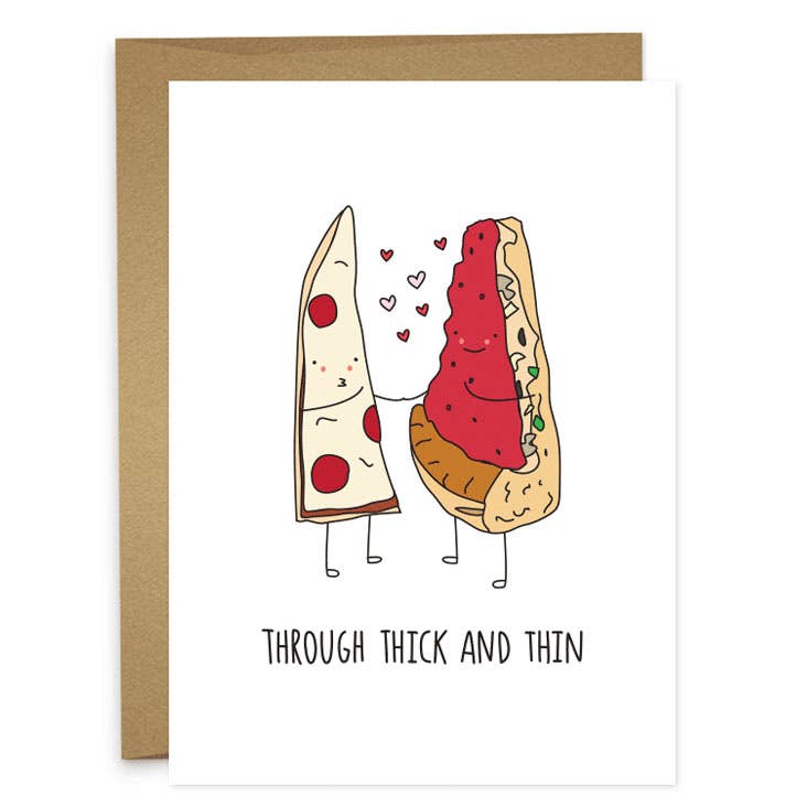 Through Thick And Thin Pizza Card