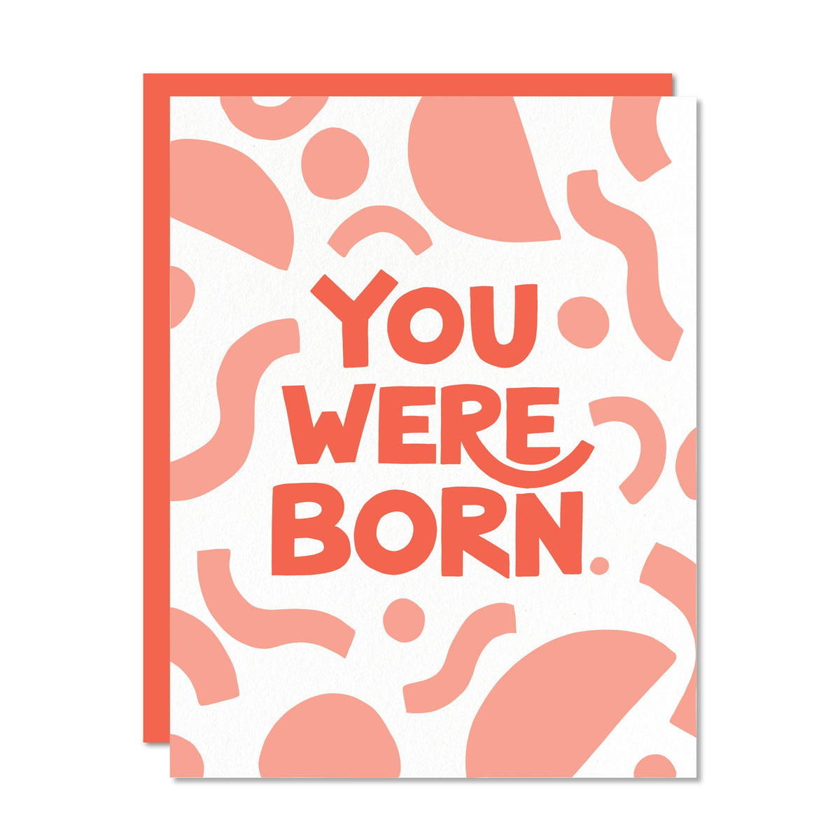 You Were Born Card – Larissa Loden