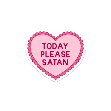 Today Please Satan Sticker