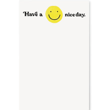 Have A Nice Day Notepad