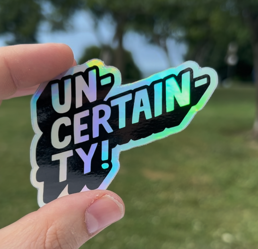 Uncertainty Sticker