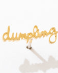 Dumpling Script Studs