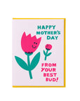 Best Bud Mother's Day Card