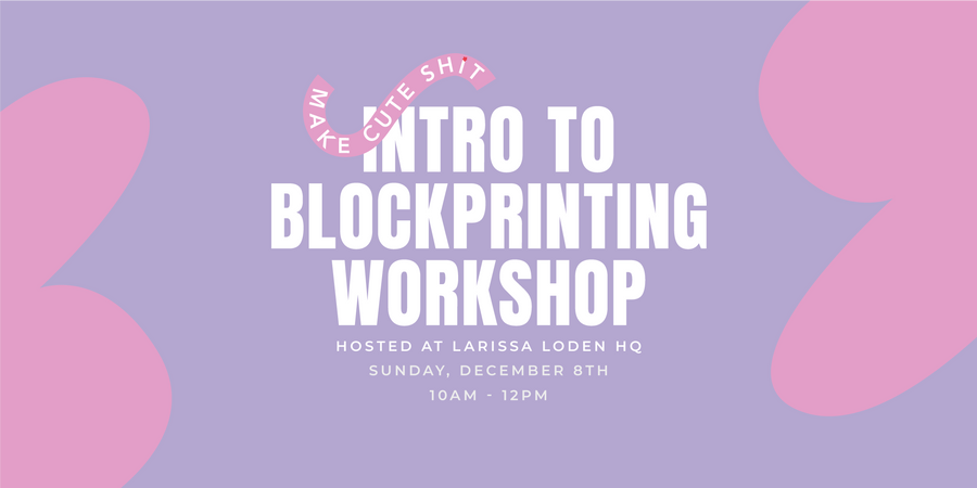 Sun 12/8 - Intro to Blockprinting Workshop with Rare Press