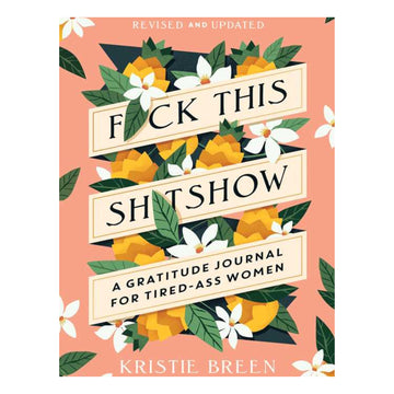 Fuck This Shitshow Book