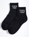 Fuck This Fuck That Socks