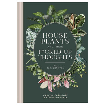 Houseplants and Their Fucked-Up Thoughts Book
