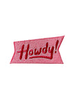 Embroidered patch with 'Howdy' text on a white background