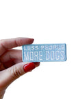 Less People More Dogs Embroidered Patch