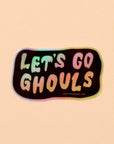 Let's Go Ghouls Sticker