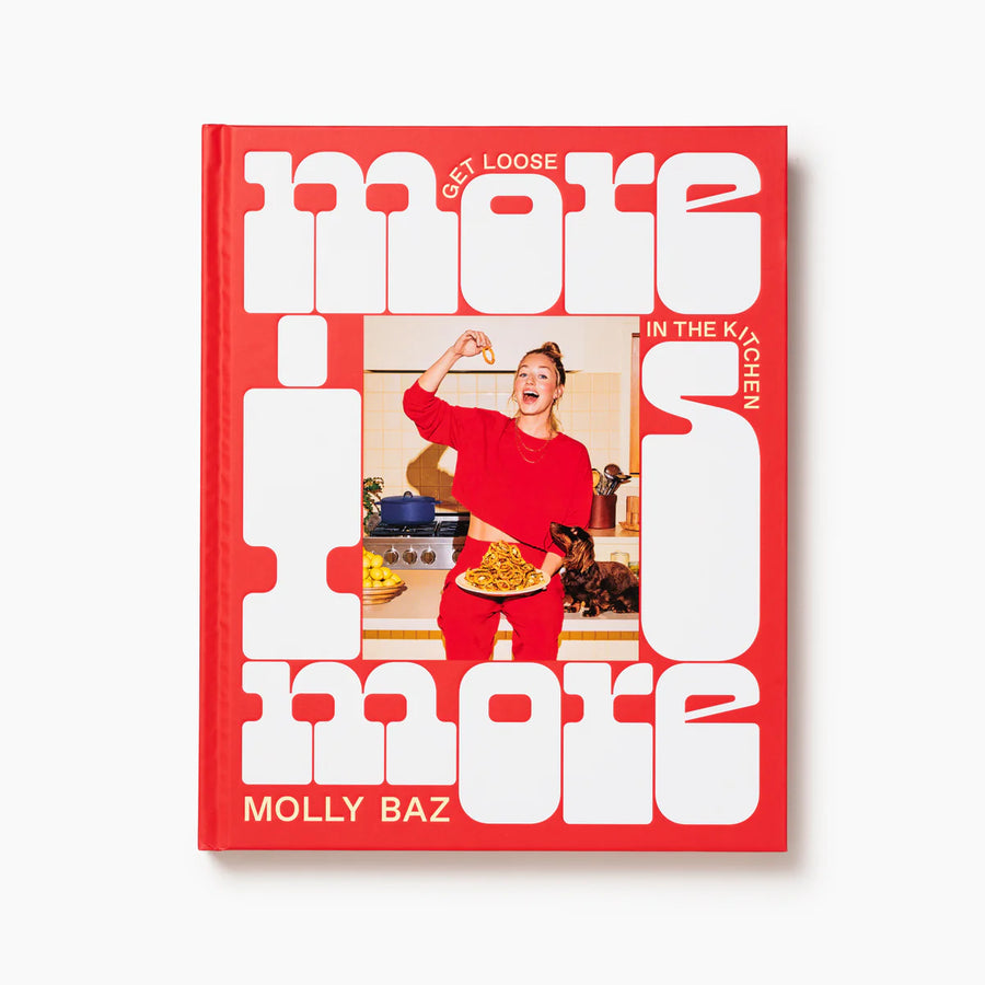 More Is More: Get Loose In The Kitchen