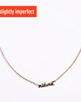 Slightly Imperfect Midwest Script Necklace