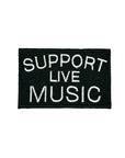 Support Live Music Embroidered Patch