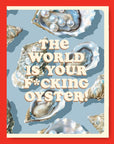 The World Is Your Fucking Oyster Card