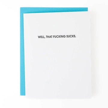 Greeting card with text 'Well, that fucking sucks.' on a white background