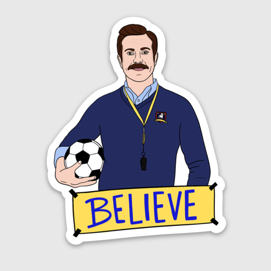 Believe Lasso Sticker