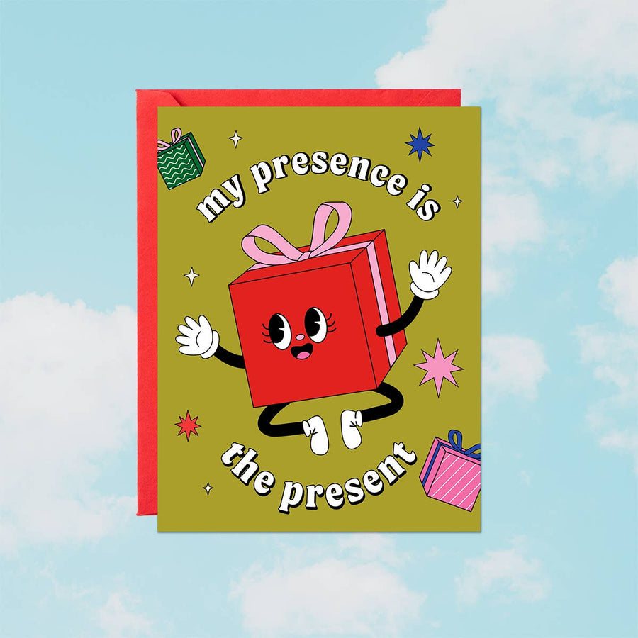 My Presence Is The Present Card