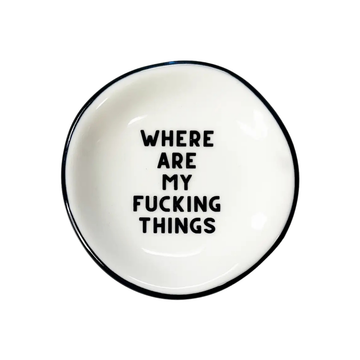 Where Are My Fucking Things Ring Dish