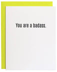 You Are a Badass Card by Chez Gagné