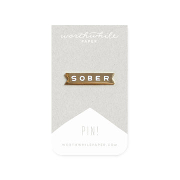 Sober Pin by Worthwhile Paper