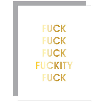 Fuck Fuckity Fuck Fuck Letterpress Card by Chez Gagné
