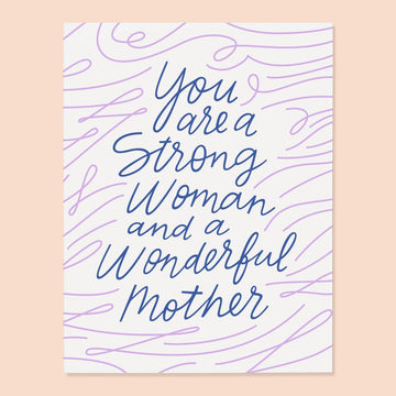 Strong Woman Wonderful Mother Encouragement Card by The Good Twin