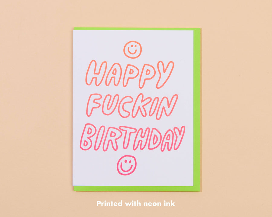 And Here We Are - Happy Fuckin Birthday Letterpress Greeting Card