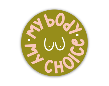 My Body My Choice Boobies Sticker by Twentysome Design
