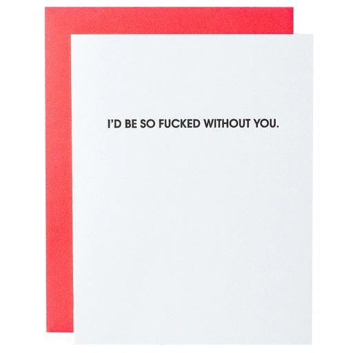 Fucked Without You Appreciation Card by Chez Gagné