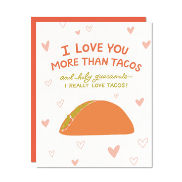 I Love You More Than Tacos Card by Odd Daughter Paper Co